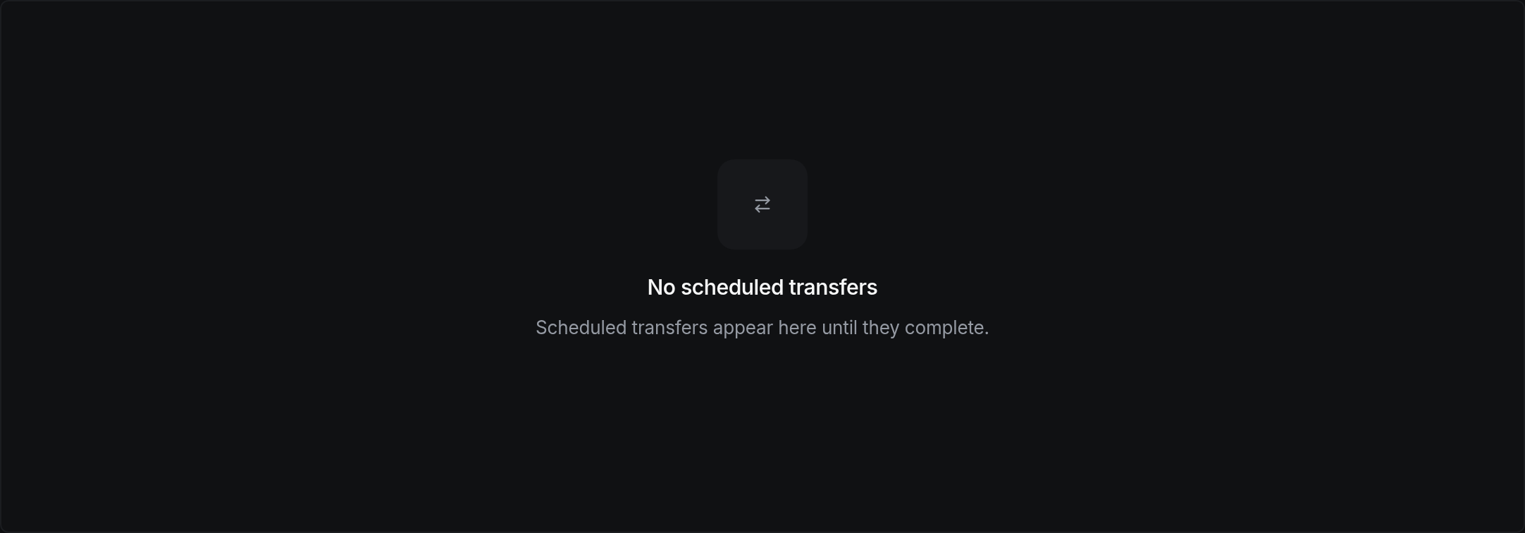No scheduled transfers